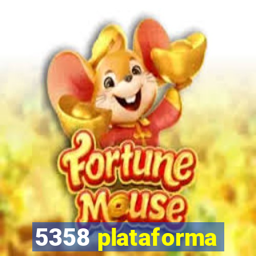 5358 plataforma